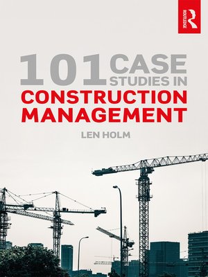 cover image of 101 Case Studies in Construction Management